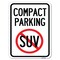 Signmission Compact Parking With No SUVHeavy-Gauge Aluminum Rust Proof Parking Sign, 18" x 24", A-1824-24244 A-1824-24244 - alternate 1